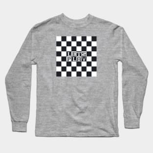 Let’s play chess Long Sleeve T-Shirt